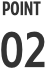 POINT 02